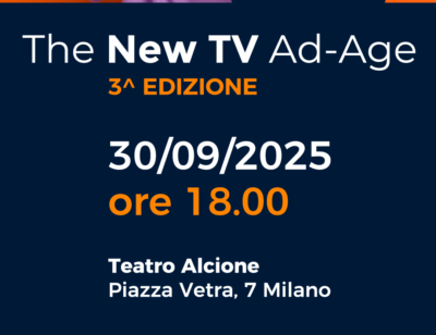 THE NEW TV AD-AGE – Terza Edizione –  Attraverso lo schermo: la tv che si racconta con le emozioni di chi la crea e di chi la vive